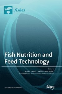 bokomslag Fish Nutrition and Feed Technology