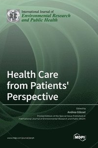 bokomslag Health Care from Patients' Perspective