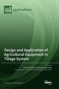 bokomslag Design and Application of Agricultural Equipment in Tillage System
