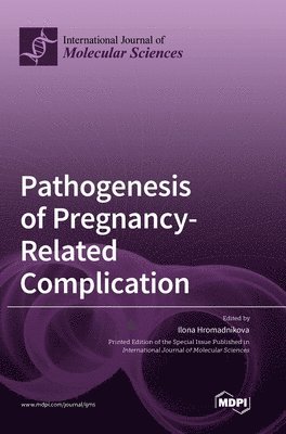 Pathogenesis of Pregnancy-Related Complication 1