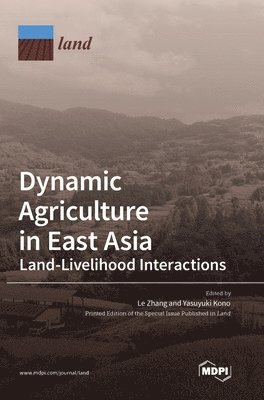 bokomslag Dynamic Agriculture in East Asia