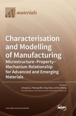 Characterisation and Modelling of Manufacturing, Inbunden