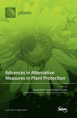 bokomslag Advances in Alternative Measures in Plant Protection