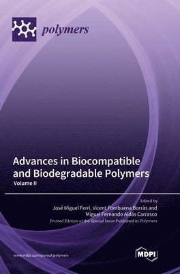 Advances in Biocompatible and Biodegradable Polymers 1