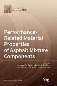 bokomslag Performance-Related Material Properties of Asphalt Mixture Components