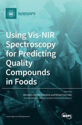 bokomslag Using Vis-NIR Spectroscopy for Predicting Quality Compounds in Foods