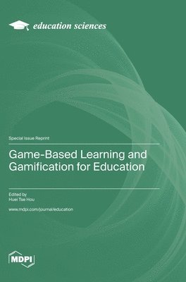 Game-Based Learning and Gamification for Education 1