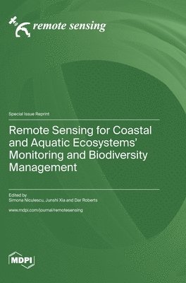 bokomslag Remote Sensing for Coastal and Aquatic Ecosystems' Monitoring and Biodiversity Management