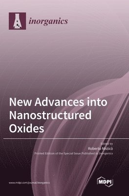 bokomslag New Advances into Nanostructured Oxides