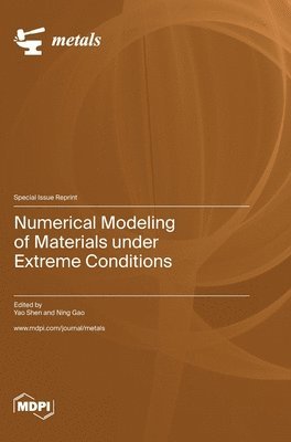 Numerical Modeling of Materials under Extreme Conditions 1