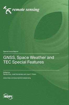 GNSS, Space Weather and TEC Special Features 1