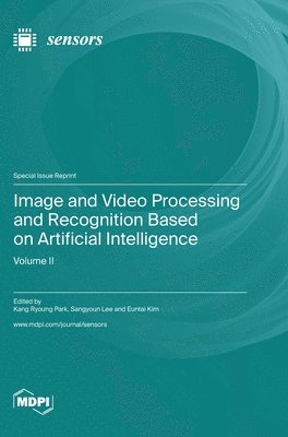 bokomslag Image and Video Processing and Recognition Based on Artificial Intelligence