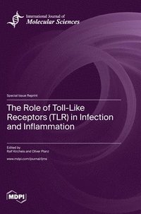 bokomslag Role of Toll-Like Receptors (TLR) in Infection and Inflammation