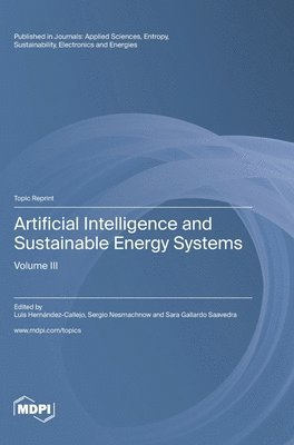 Artificial Intelligence and Sustainable Energy Systems: Volume III 1