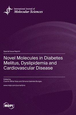 bokomslag Novel Molecules in Diabetes Melitus, Dyslipidemia and Cardiovascular Disease