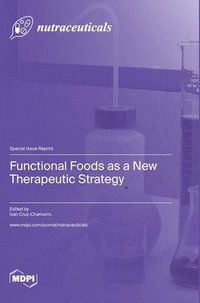 bokomslag Functional Foods as a New Therapeutic Strategy