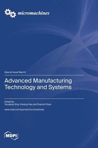 bokomslag Advanced Manufacturing Technology and Systems