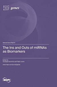 bokomslag The Ins and Outs of miRNAs as Biomarkers