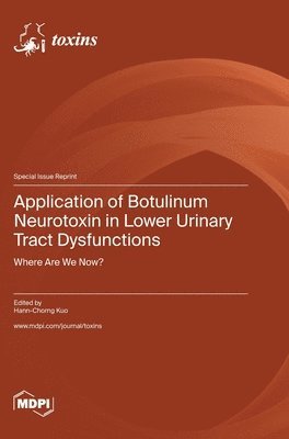 Application of Botulinum Neurotoxin in Lower Urinary Tract Dysfunctions 1