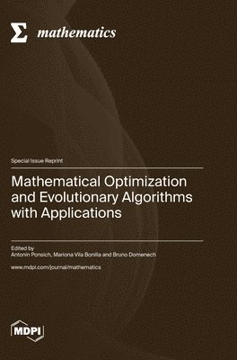 bokomslag Mathematical Optimization and Evolutionary Algorithms with Applications
