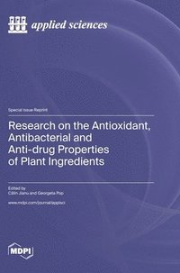 bokomslag Research on the Antioxidant, Antibacterial and Anti-drug Properties of Plant Ingredients