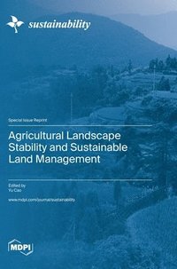 bokomslag Agricultural Landscape Stability and Sustainable Land Management