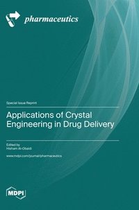 bokomslag Applications of Crystal Engineering in Drug Delivery