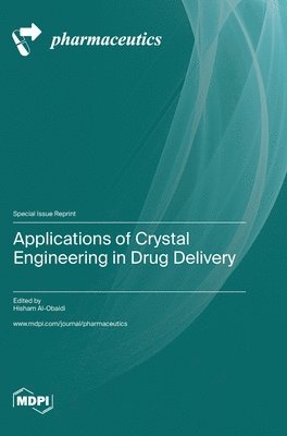 bokomslag Applications of Crystal Engineering in Drug Delivery