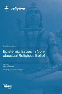 bokomslag Epistemic Issues in Non-classical Religious Belief