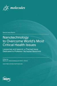 bokomslag Nanotechnology to Overcome World's Most Critical Health Issues