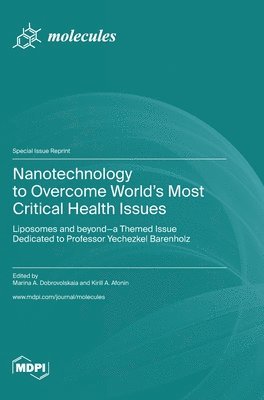 bokomslag Nanotechnology to Overcome World's Most Critical Health Issues