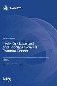 bokomslag High-Risk Localized and Locally Advanced Prostate Cancer