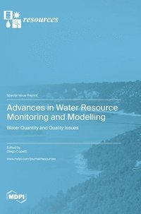bokomslag Advances in Water Resource Monitoring and Modelling