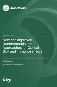 bokomslag New and Improved Nanomaterials and Approaches for Optical Bio- and Immunosensors