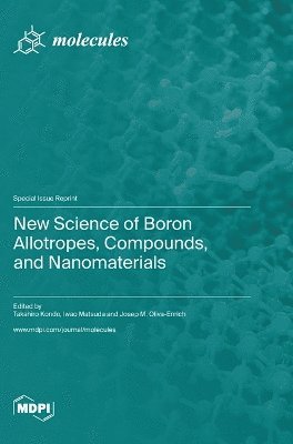 New Science of Boron Allotropes, Compounds, and Nanomaterials 1