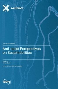 bokomslag Anti-racist Perspectives on Sustainabilities