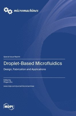 Droplet-Based Microfluidics 1