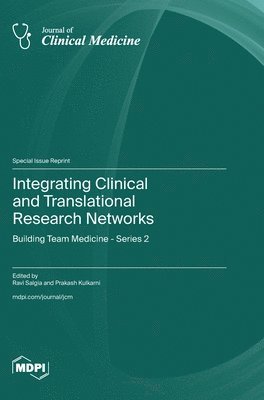 bokomslag Integrating Clinical and Translational Research Networks