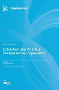 bokomslag Extraction and Analysis of Plant Active Ingredients