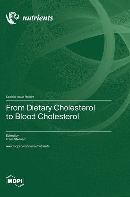 bokomslag From Dietary Cholesterol to Blood Cholesterol
