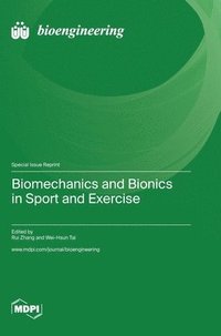 bokomslag Biomechanics and Bionics in Sport and Exercise