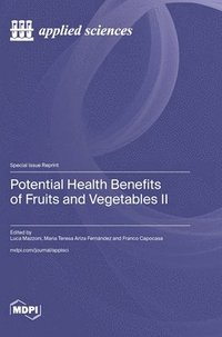 bokomslag Potential Health Benefits of Fruits and Vegetables II