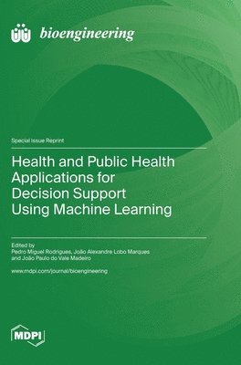 bokomslag Health and Public Health Applications for Decision Support Using Machine Learning