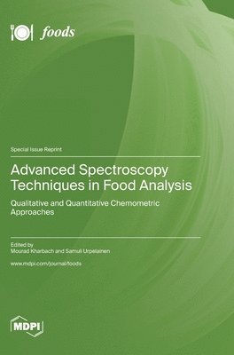 bokomslag Advanced Spectroscopy Techniques in Food Analysis