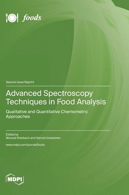 bokomslag Advanced Spectroscopy Techniques in Food Analysis