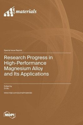 bokomslag Research Progress in High-Performance Magnesium Alloy and Its Applications