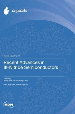 bokomslag Recent Advances in III-Nitride Semiconductors