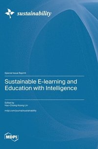 bokomslag Sustainable E-learning and Education with Intelligence