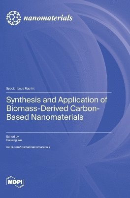 Synthesis and Application of Biomass-Derived Carbon-Based Nanomaterials 1