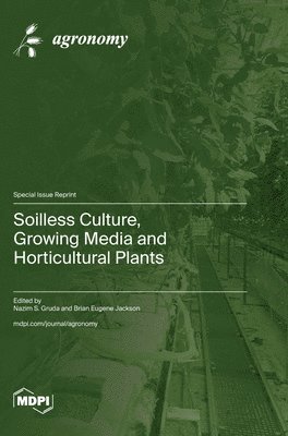 Soilless Culture, Growing Media and Horticultural Plants 1